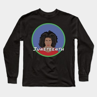 Black Girl Juneteenth Long Sleeve T-Shirt